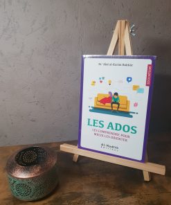 Les ados : les comprendre pour mieux les orienter