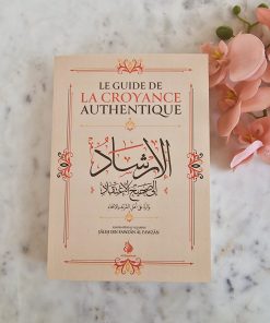 Le guide de la croyance authentique