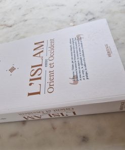L'Islam entre Orient et Occident