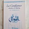 La confiance absolue en Allah