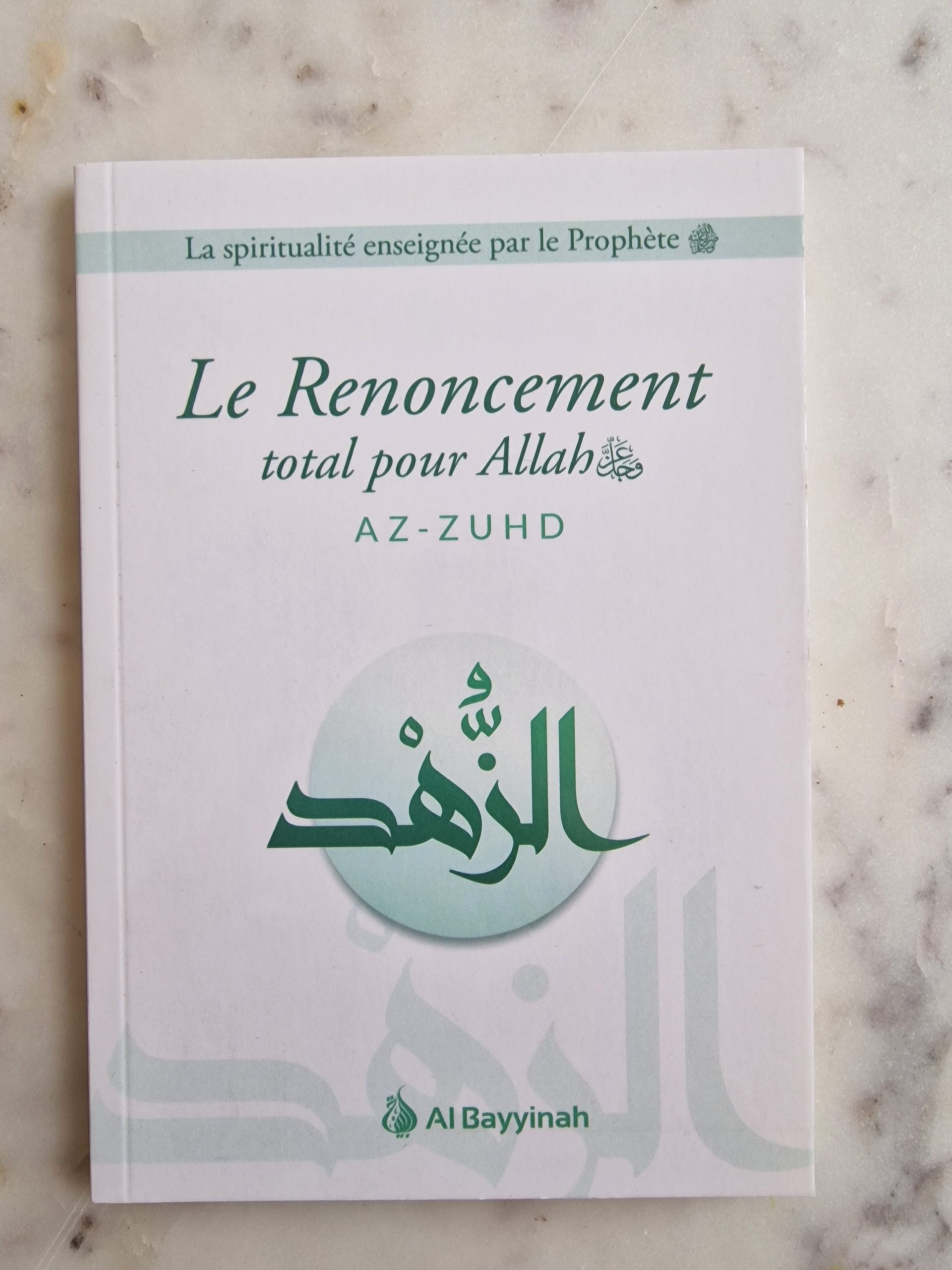 Le renoncement total pour Allah