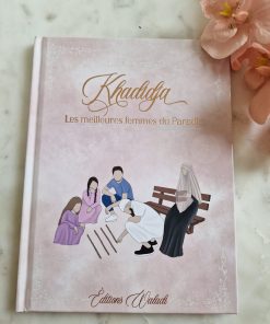 Khadija les meilleures femmes du Paradis
