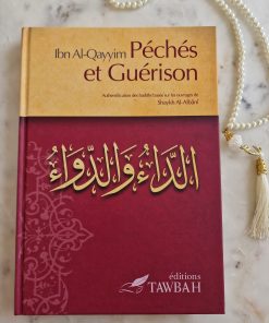 Péchés et guérison d'Ibn Al Qayim - Editions Tawbah