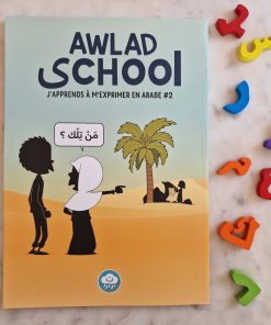 J'apprends à m'exprimer en arabe - Awlad school Vol 2