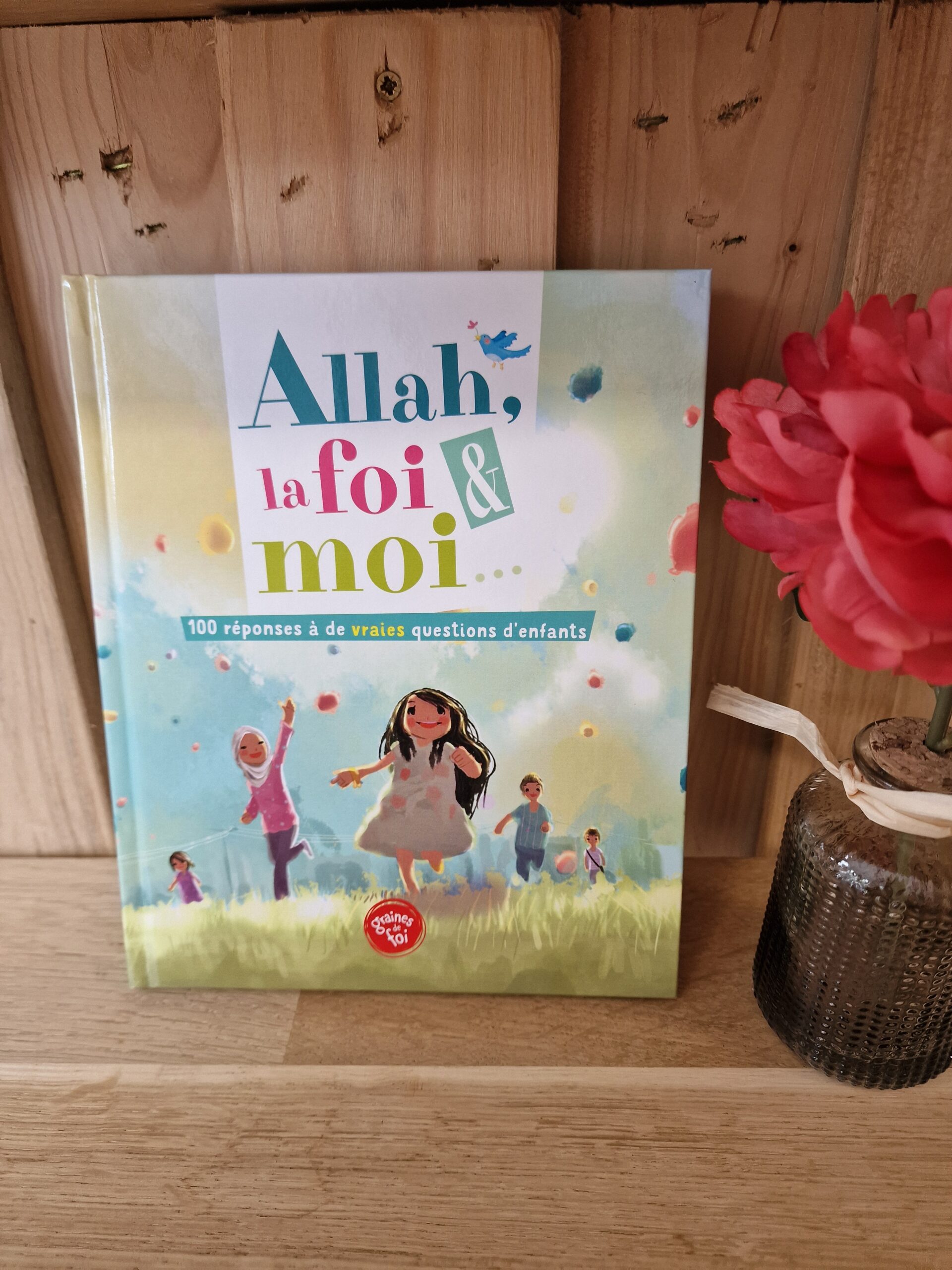 Allah, la foi et moi