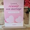 Comment réussir son mariage, 3 conseils du Prophète saws - Al Hadith